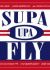 Supa Dupa Fly feat. Shounan no Kaze, Moomin, Kenty Gross, Bes, Apollo, Natural Weapon, Doraku