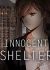 Innocent Shelter {~Recruiting~} {ON INDEFINITE HIATUS}