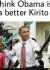 Obama x Kirito = Obama x Kirito