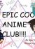 epic cool anime club