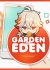 ✿ garden of eden ✿