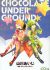 Chocolate Underground