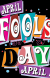 2015 April Fools' Day Collection