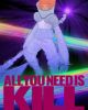 All You Need Is Kill