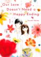 Our Love Doesn't Need a Happy Ending