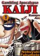 Gambling Apocalypse Kaiji - Kazuya Arc -