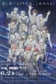 IDOLiSH7 Movie: LIVE 4bit - BEYOND THE PERiOD