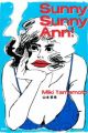 Sunny Sunny Ann!