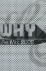 Why Re-Mix 2002