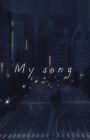 My Song