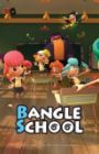 Bangle School