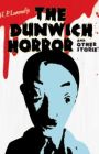 H. P. Lovecraft's The Dunwich Horror and Other Stories