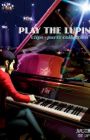 Play the Lupin: Clips x Parts Collection