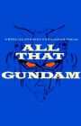 All That Gundam