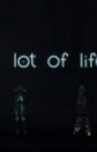 A Lot of Life
