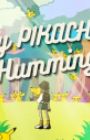 My Pikachu Humming
