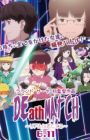 DEathMAtCH: Real ni Koishiteru