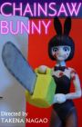 Chainsaw Bunny