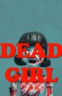 Dead Girl Trailer
