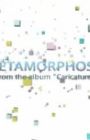Metamorphosis