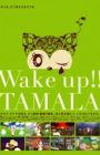 Wake up!! Tamala
