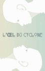 L'Œil du cyclone