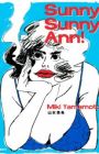 Sunny Sunny Ann!