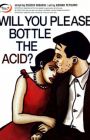 Will You Please Bottle the Acid?