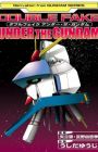 Double Fake: Under the Gundam