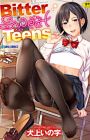 Bitter Sweet Teens