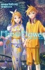 Fire◎Flower: Juunintoiro ni Kagayaita Hibi