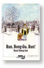 Run, Bong-Gu, Run