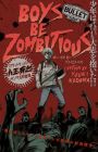 Boys Be Zombitious