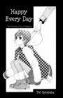 Happy Every Day