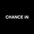 CHANCE iN