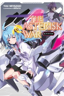 Asterisk Light Novel Volume 12  Gakusen Toshi Asterisk Wiki