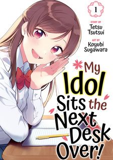 The Idol Girl in My Class Is Acting Suspiciously - Novel Updates