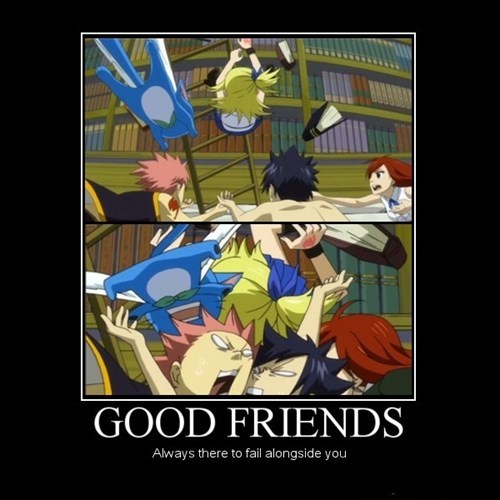 Fairy Tail Good Friends Fairy Tail memes