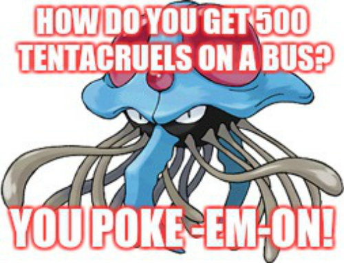 tentacruel, pokemon, pun, funny, 