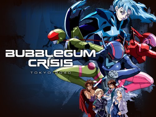 Bubblegum Crisis - Tokyo 2040 cyberpunk anime