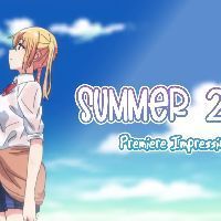 Summer 2019 Anime Premiere Impressions