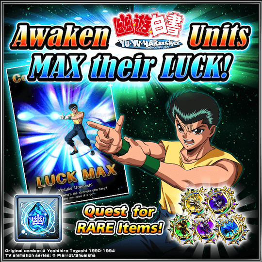 Awaken YYH Units and max their LUCK!