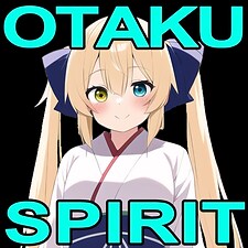 OtakuSpirited